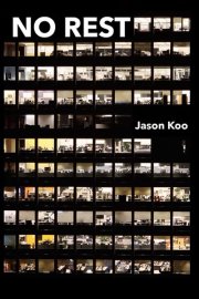 No Rest, by Jason Koo