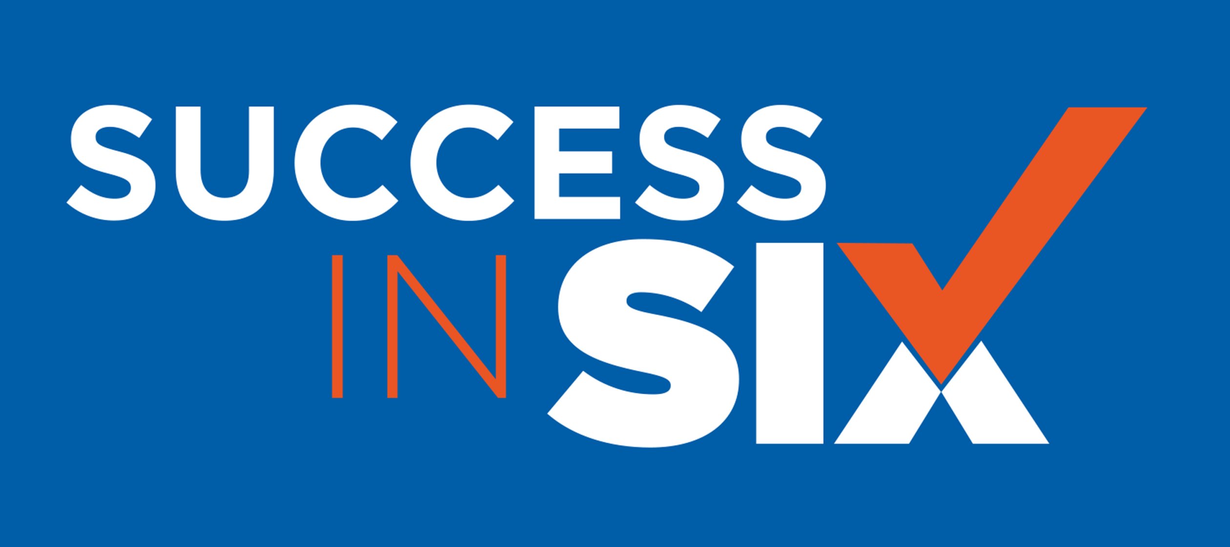 Success in Six Graphic